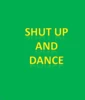 Logo of Shut Up And Dance android Application 